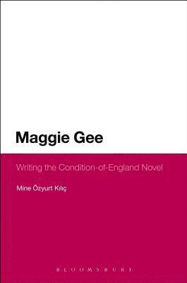 Maggie Gee: Writing the Condition-of-England Novel 1