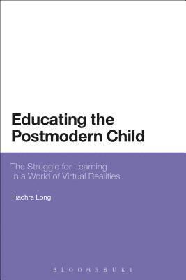 bokomslag Educating the Postmodern Child
