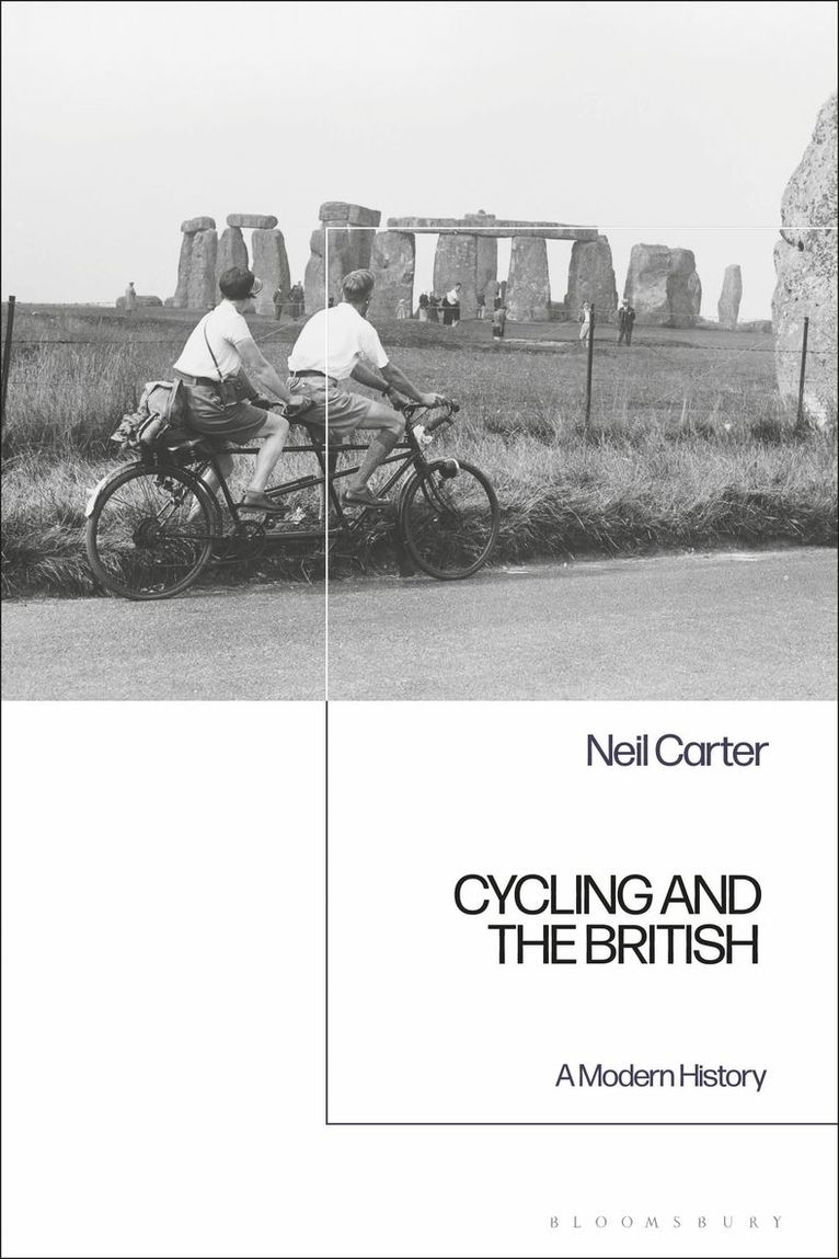 Neil Carter - Cycling and the British, Inbunden