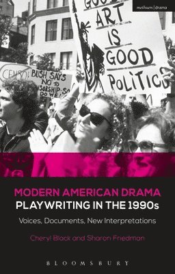 Modern American Drama: Playwriting in the 1990s: Voices, Documents, New Interpretations