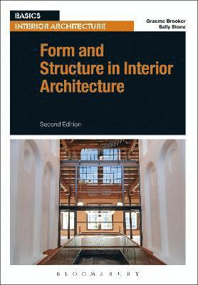 Graeme Brooker, Sally Stone, UK) Brooker, Graeme (Middlesex University, Sally (Manchester School of Architecture) Stone - Form and Structure in Interior Architecture, Häftad