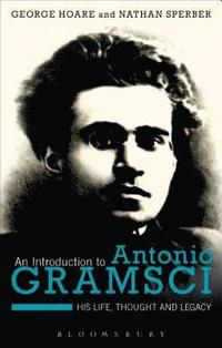 bokomslag An Introduction to Antonio Gramsci