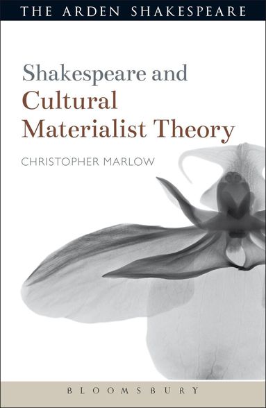 Christopher Marlow, Evelyn Gajowski - Shakespeare and Cultural Materialist Theory, Häftad