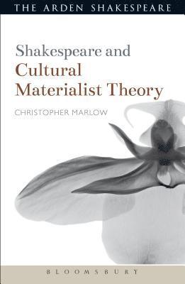 Shakespeare and Cultural Materialist Theory 1