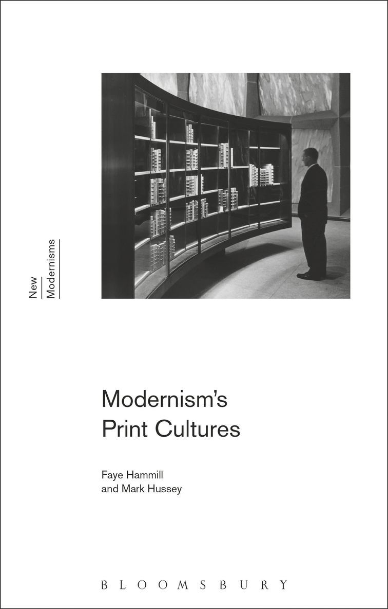Faye Hammill, Mark Hussey - Modernism's Print Cultures, Inbunden