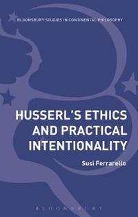 bokomslag Husserl's Ethics and Practical Intentionality