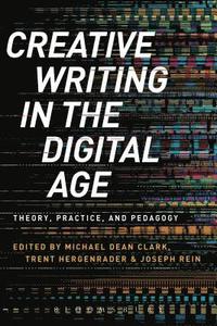 bokomslag Creative Writing in the Digital Age
