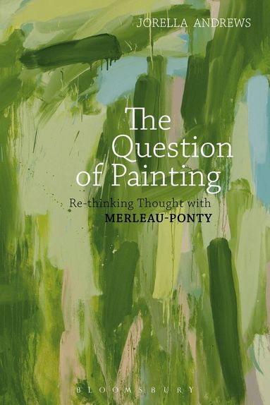 Jorella Andrews - Question of Painting, Inbunden