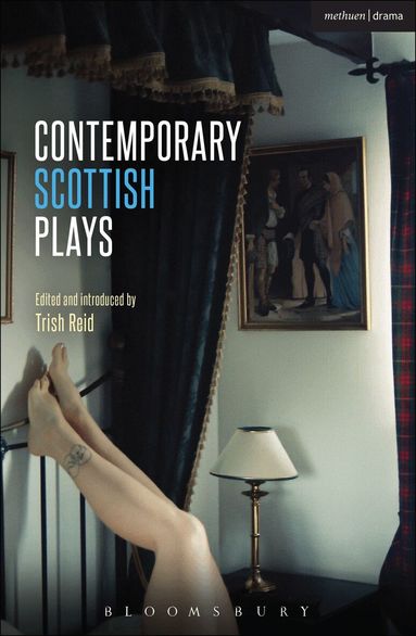 Alistair Beaton, Rob Drummond, Morna Pearson, Anthony Neilson, Kieran Hurley, Trish Reid - Contemporary Scottish Plays, Häftad