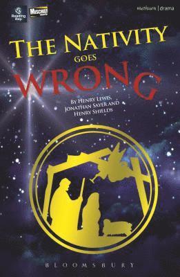 Henry Lewis, Jonathan Sayer, Henry Shields - Nativity Goes Wrong, Häftad