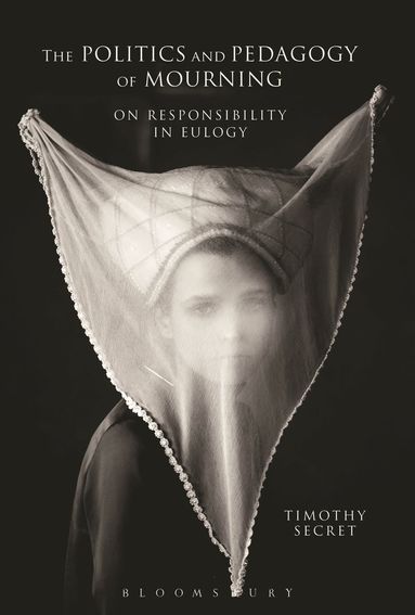 bokomslag Politics and Pedagogy of Mourning