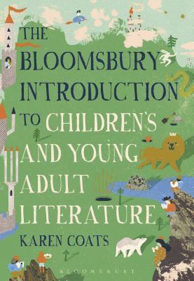 bokomslag The Bloomsbury Introduction to Children's and Young Adult Literature