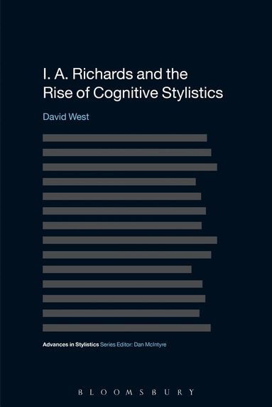 David West, Dan McIntyre - I. A. Richards and the Rise of Cognitive Stylistics, Häftad