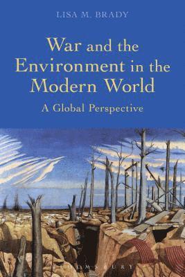 bokomslag War and the Environment in the Modern World