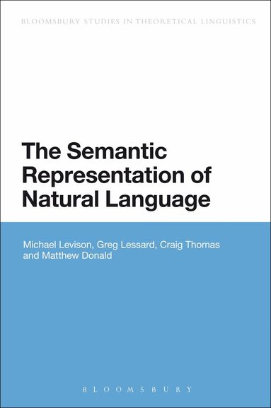 Michael Levison, Greg Lessard, Craig Thomas, Matthew Donald - Semantic Representation of Natural Language, Häftad