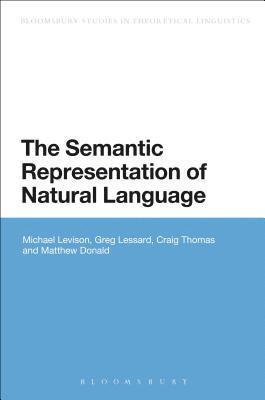 The Semantic Representation of Natural Language 1