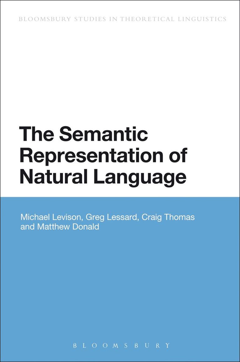 The Semantic Representation of Natural Language 1