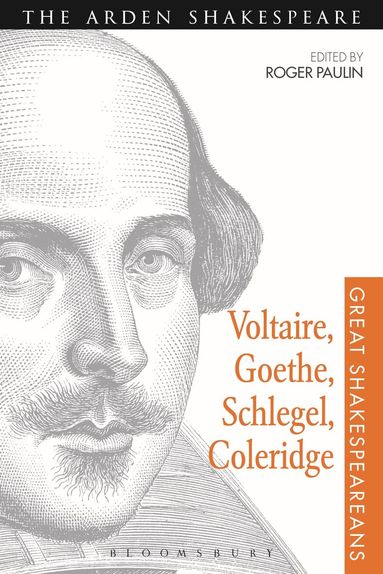Roger Paulin - Voltaire, Goethe, Schlegel, Coleridge, Häftad