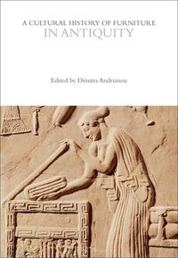 bokomslag A Cultural History of Furniture in Antiquity