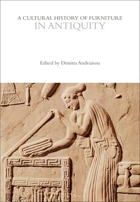 A Cultural History of Furniture in Antiquity 1