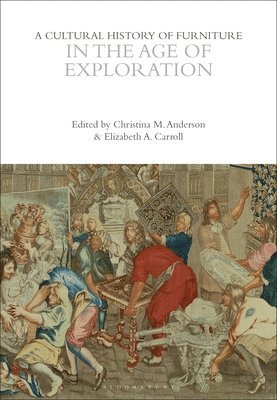 bokomslag Cultural History of Furniture in the Age of Exploration