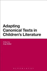 bokomslag Adapting Canonical Texts in Children's Literature