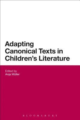 Adapting Canonical Texts in Children's Literature 1