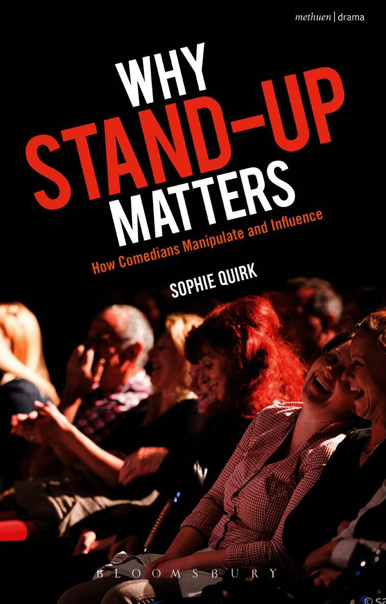 Sophie Quirk, UK,) Quirk, Sophie (University of Kent - Why Stand-up Matters, Häftad