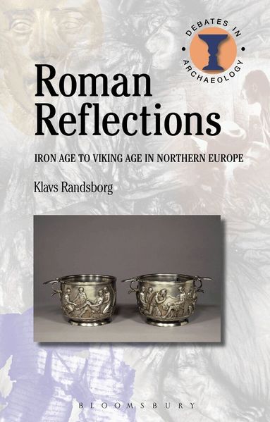 Klavs Randsborg, Richard Hodges - Roman Reflections, Inbunden