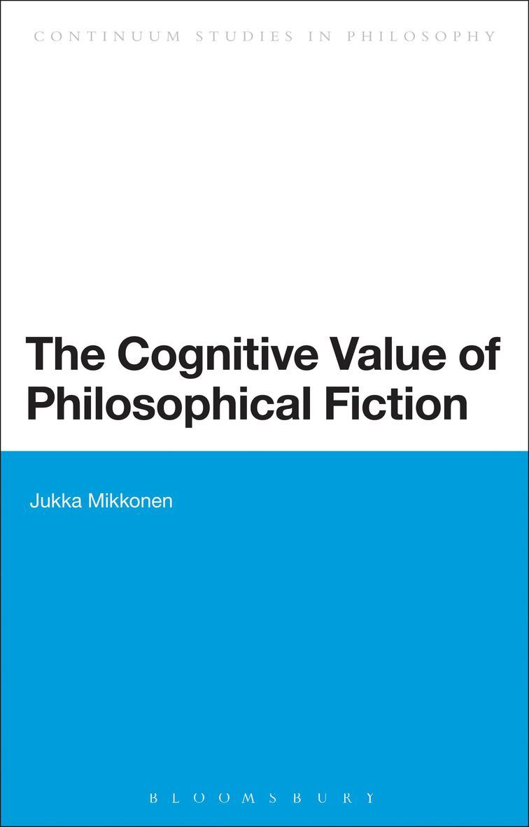 The Cognitive Value of Philosophical Fiction 1