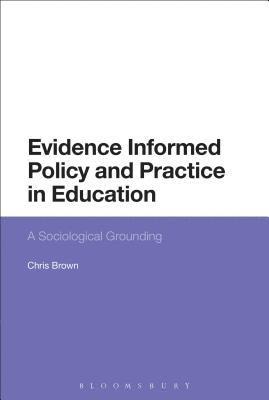 bokomslag Evidence-Informed Policy and Practice in Education