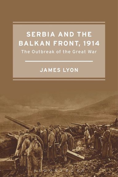 bokomslag Serbia and the Balkan Front, 1914