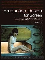 bokomslag Production design for screen - visual storytelling in film and television