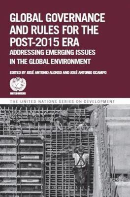 United Nations: Department of Economic and Social Affairs, José Antonio Alonso, José Antonio Ocampo - Global Governance and Rules for the Post-2015 Era, Häftad