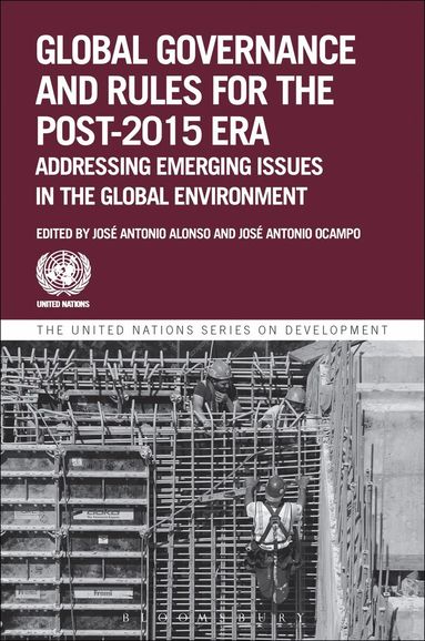 Jose Antonio Alonso, José Antonio Ocampo - Global Governance And Rules For The Post-2015 Era, Inbunden