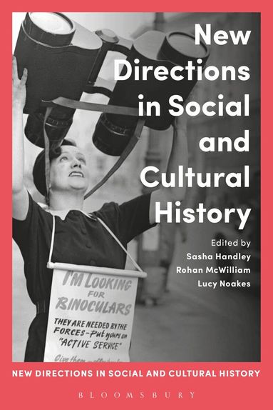 Sasha Handley, Rohan McWilliam, Lucy Noakes - New Directions in Social and Cultural History, Häftad