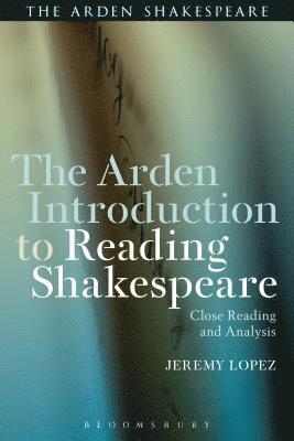 bokomslag The Arden Introduction to Reading Shakespeare