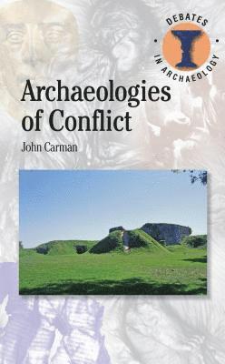 Archaeologies of Conflict 1