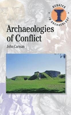 Archaeologies of Conflict