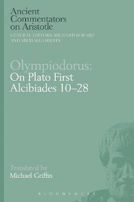 Olympiodorus: On Plato First Alcibiades 1028 1