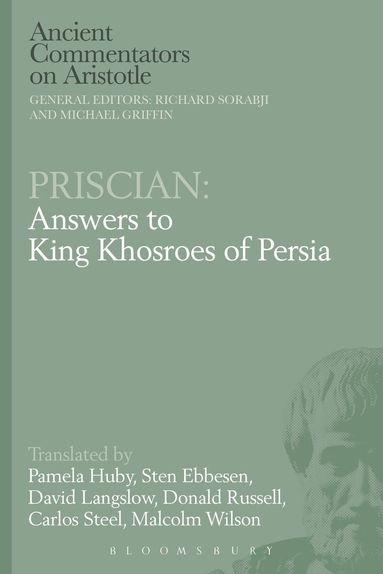 Pamela Huby, Sten Ebbesen - Priscian: Answers to King Khosroes of Persia, Inbunden