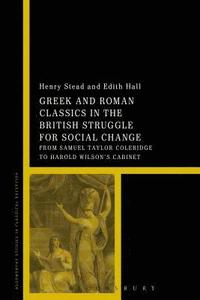 bokomslag Greek and Roman Classics in the British Struggle for Social Reform