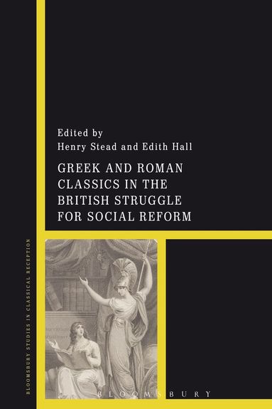 bokomslag Greek and Roman Classics in the British Struggle for Social Reform