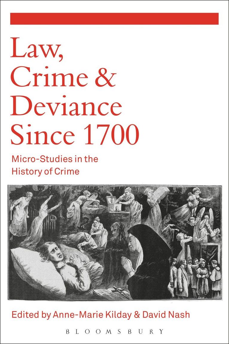 David Nash, Anne-Marie Kilday - Law, Crime and Deviance since 1700, Inbunden