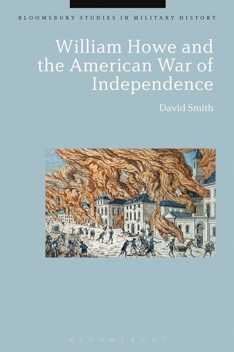 David Smith, Jeremy Black - William Howe and the American War of Independence, Inbunden