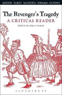 bokomslag Revenger's Tragedy: A Critical Reader