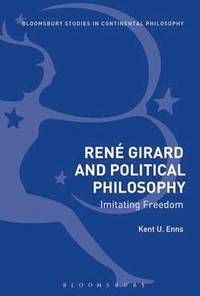 bokomslag Rene Girard and Political Philosophy