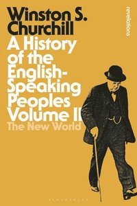 bokomslag A History of the English-Speaking Peoples Volume II