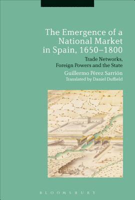 The Emergence of a National Market in Spain, 1650-1800 1