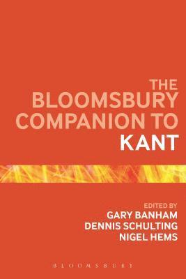 The Bloomsbury Companion to Kant 1